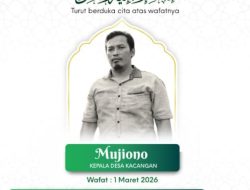 Kabar Duka: Dedikasi Terhenti, Kepala Desa Kacangan Bapak Mujiono Tutup Usia